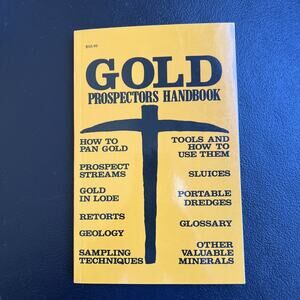 Gold Prospectors Handbook by Black Paperback Ninth Edition 2008